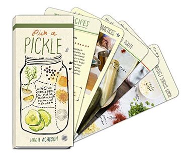 portada Pick a Pickle: 50 Recipes for Pickles, Relishes, and Fermented Snacks (in English)