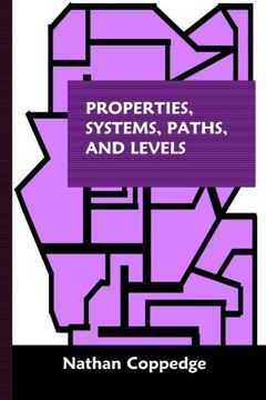 portada Properties, Systems, Paths, and Levels: Of Dimensional Power / The Archetryx, Featuring Correspondences Between Major Abstract Systems (Asceticurean Writings)