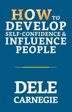 portada How to Develop Self-Confidence & Influence People (en Inglés)