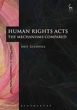 portada Human Rights Acts: The Mechanisms Compared (en Inglés)