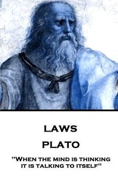 portada Plato - Laws: "When the mind is thinking it is talking to itself" (in English)