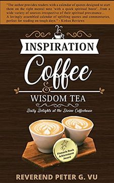 portada Inspiration Coffee and Wisdom Tea: Daily Delights at the Divine Coffeehouse (en Inglés)