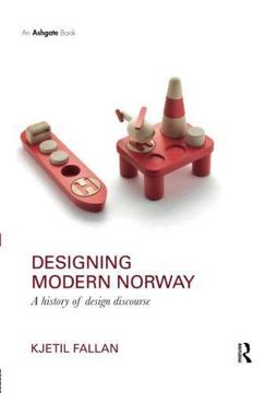 portada Designing Modern Norway: A History of Design Discourse (en Inglés)