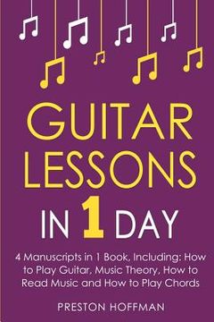 portada Guitar Lessons: In 1 Day - Bundle - The Only 4 Books You Need to Learn Acoustic Guitar Music Theory and Guitar Instructions for Beginn (in English)