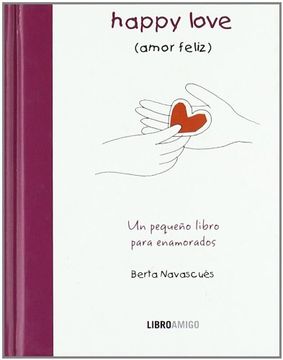 portada Happy Love (Amor Feliz): Un Pequeño Libro Para Enamorados