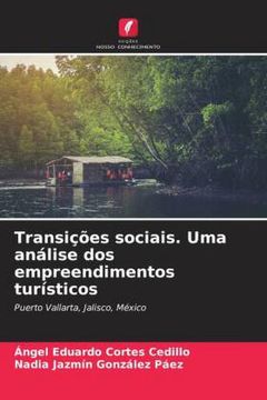 portada Transições Sociais. Uma Análise dos Empreendimentos Turísticos: Puerto Vallarta, Jalisco, México (en Portugués)