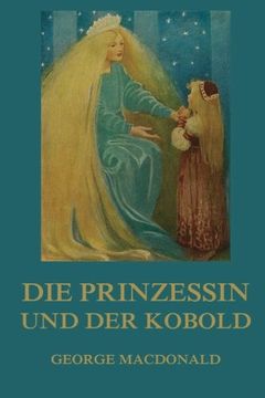 portada Die Prinzessin und der Kobold: Illustrierte Ausgabe (German Edition)