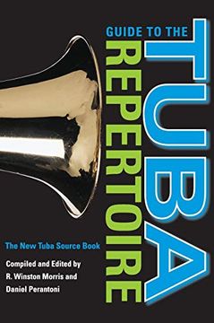 portada Guide to the Tuba Repertoire, Second Edition: The new Tuba Source Book (Indiana Repertoire Guides) (en Inglés)