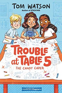 portada Trouble at Table 5: The Candy Caper (Harperchapters) (en Inglés)
