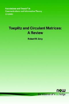 portada toeplitz and circulant matrices: a review (en Inglés)