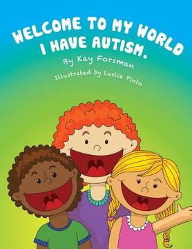 portada Welcome to my world I have autism (in English)