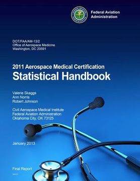 portada 2011 Aerospace Medical Certification Statistical Handbook (en Inglés)