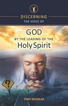 portada Discerning the Voice of God by the Leading of the Holy Spirit (in English)