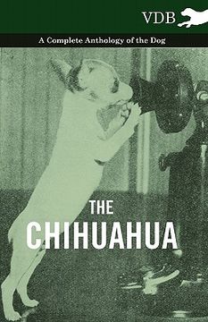 portada the chihuahua - a complete anthology of the dog -