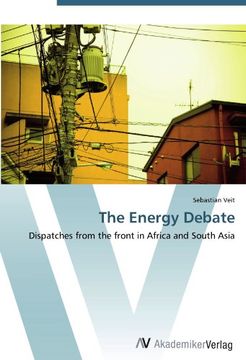 portada The Energy Debate: Dispatches from the front in Africa and South Asia