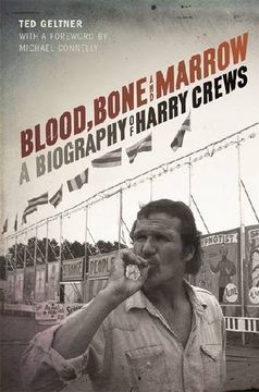 portada Blood, Bone, and Marrow: A Biography of Harry Crews (in English)