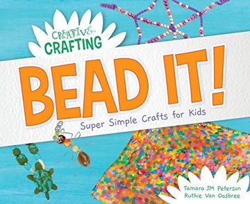 portada Bead it! Super Simple Crafts for Kids (Hardback) 