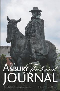 portada The Asbury Theological Journal: Spring 1995, Volume 50 Number 1 (en Inglés)