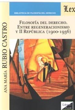 portada Filosofia del Derecho. Entre Regeneracionismo y ii Republica (1900-1936)