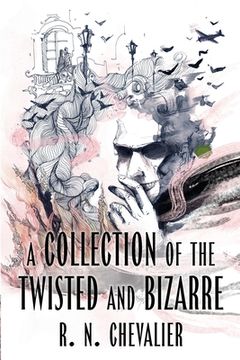 portada A Collection of the Twisted and Bizarre (en Inglés)