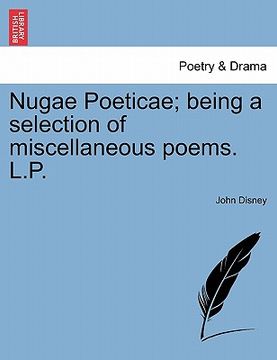 portada nugae poeticae; being a selection of miscellaneous poems. l.p. (en Inglés)