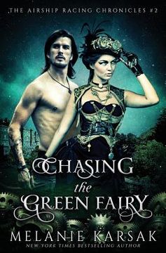 portada Chasing the Green Fairy: The Airship Racing Chronicles (in English)