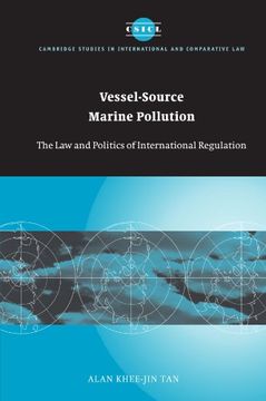 portada Vessel-Source Marine Pollution: The law and Politics of International Regulation (Cambridge Studies in International and Comparative Law) (en Inglés)