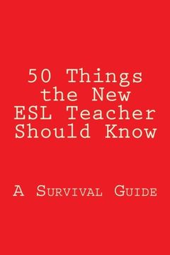 portada 50 Things the New  ESL Teacher Should Know: A Survival Guide