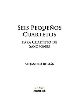 portada Seis Pequeños Cuartetos: para Cuarteto de Saxofones (in Spanish)