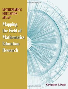 portada Mathematics Education Atlas: Mapping the Field of Mathematics Education Research (en Inglés)