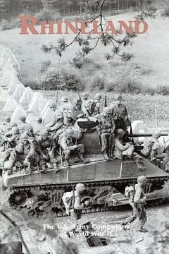 portada Rhineland: The U.S. Army Campaigns of World War II (en Inglés)