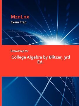 portada exam prep for college algebra by blitzer, 3rd ed. (en Inglés)