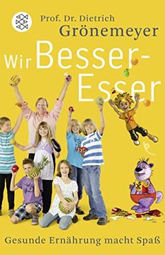 portada Wir Besser-Esser: Gesunde Ernährung Macht Spaß (in German)