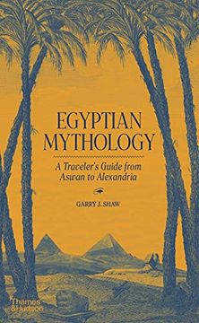 portada Egyptian Mythology: A Traveller'S Guide From Aswan to Alexandria (in English)