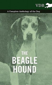 portada the beagle hound - a complete anthology of the dog - (en Inglés)