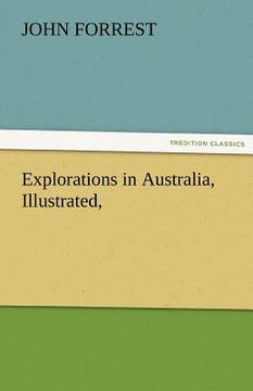 portada explorations in australia, illustrated, (in English)