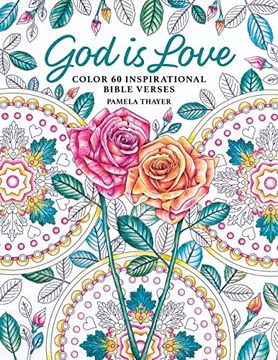 portada God is Love: Color 60 Inspirational Bible Verses (en Inglés)