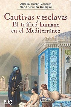 portada Cautivas y esclavas: el tráfico humano en el Mediterráneo (Colección Historia)