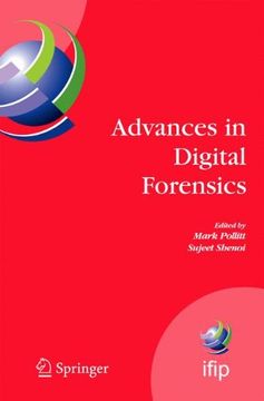 portada advances in digital forensics: ifip international conference on digital forensics, national center for forensic science, orlando, florida, february 1 (en Inglés)