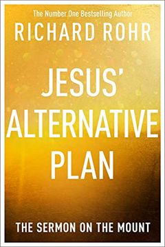portada Jesus` Alternative Plan – the Sermon on the Mount (en Inglés)