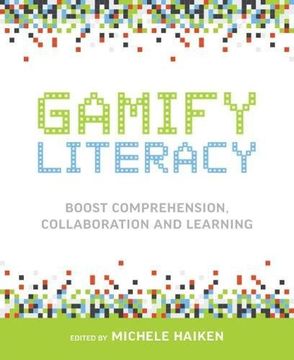 portada Gamify Literacy: Boost Comprehension, Collaboration and Learning