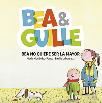 portada Bea No Quiere Ser La Mayor (in Spanish)