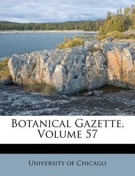 portada botanical gazette, volume 57 (in English)