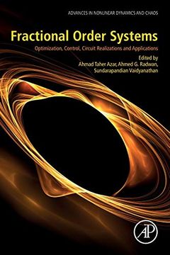 portada Fractional Order Systems: Optimization, Control, Circuit Realizations and Applications (Advances in Nonlinear Dynamics and Chaos (Andc)) (en Inglés)