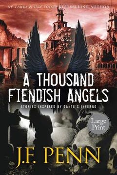 portada A Thousand Fiendish Angels: Large Print Short Stories Inspired By Dante's Inferno (en Inglés)