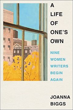 portada A Life of One's Own: Nine Women Writers Begin Again (en Inglés)