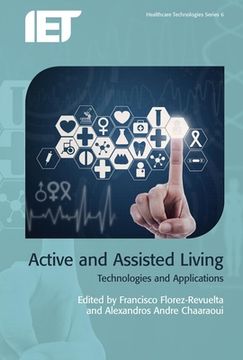 portada Active and Assisted Living: Technologies and Applications (Healthcare Technologies) 