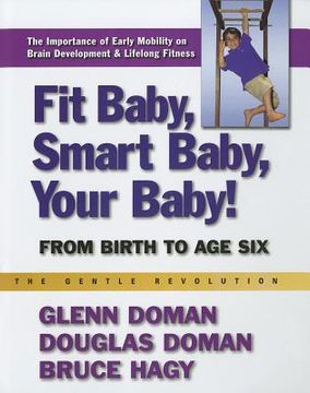 portada fit baby, smart baby, your baby!: from birth to age six (in English)