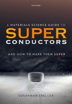 portada A Materials Science Guide to Superconductors: And how to Make Them Super (en Inglés)