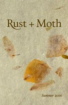 portada Rust + Moth: Summer 2016 (en Inglés)